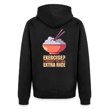 Exercise, rice eat Asian cuisine - Unisex Premium Organic Zip Hoodie - black - Back - Nico (187cm)