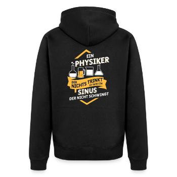 Physiker Trinkt Sinus Schwingt Ingenieur Physik - Unisex Premium Bio Zip Hoodie - Schwarz - Hinten - Nico (187cm)