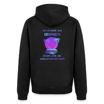 Ich stamme aus Ironien einem Land am sarkastischen - Unisex Premium Bio Zip Hoodie - Schwarz - Hinten - Nico (187cm)