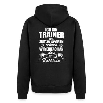 Fußballtrainer lustiges Trainer Sprüche Geschenk - Unisex Premium Bio Zip Hoodie - Schwarz - Hinten - Nico (187cm)