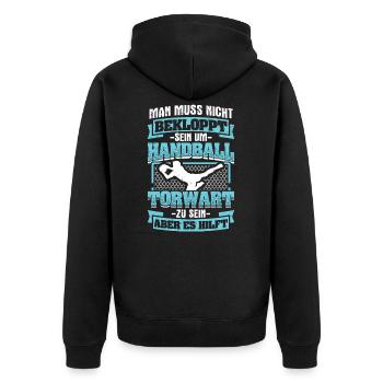 Muss Nicht Bekloppt Handball Torwart Hilft - Unisex Premium Bio Zip Hoodie - Schwarz - Hinten - Nico (187cm)