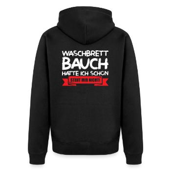 Waschbrettbauch hatte ich schon steht mir nicht - Unisex Premium Bio Zip Hoodie - Schwarz - Hinten - Nico (187cm)