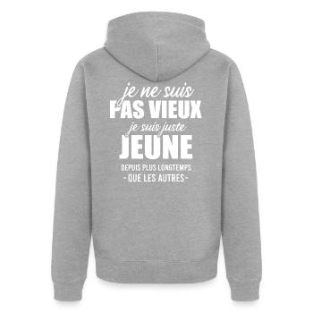 Phrase drôle vieillesse papi cadeau vieux monsieur - Veste à capuche bio Premium Unisexe - gris chiné - Dos - Nico (187cm)