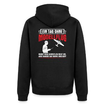 Tag Ohne Modellflug Modellfliegen Modellflieger - Unisex Premium Bio Zip Hoodie - Schwarz - Hinten - Nico (187cm)