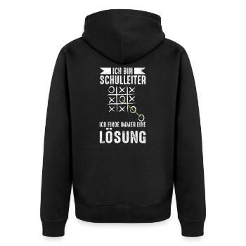 Lustige Schulleiter Sprüche Geschenkidee - Unisex Premium Bio Zip Hoodie - Schwarz - Hinten - Nico (187cm)