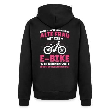 Unterschätze Nie Alte Frau E-Bike Elektro Fahrrad - Unisex Premium Bio Zip Hoodie - Schwarz - Hinten - Nico (187cm)