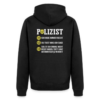 Polizist Habe Immer Recht Polizei Polizeibeamter - Unisex Premium Bio Zip Hoodie - Schwarz - Hinten - Nico (187cm)