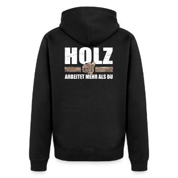 Holz arbeitet mehr als du - Tischler Holzfäller - Unisex Premium Bio Zip Hoodie - Schwarz - Hinten - Nico (187cm)