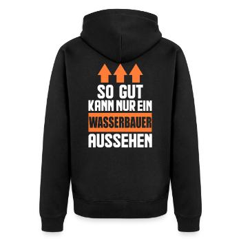 So gut kann nur ein Wasserbauer aussehen - Unisex Premium Bio Zip Hoodie - Schwarz - Hinten - Nico (187cm)
