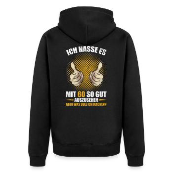 Lustiger Spruch zum 60. Geburtstag - Unisex Premium Bio Zip Hoodie - Schwarz - Hinten - Nico (187cm)
