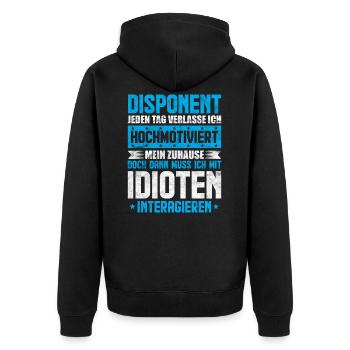 Lustige Disponent Sprüche Geschenk - Unisex Premium Bio Zip Hoodie - Schwarz - Hinten - Nico (187cm)