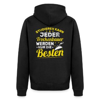 Studieren kann jeder Trockenbauer nur die besten - Unisex Premium Bio Zip Hoodie - Schwarz - Hinten - Nico (187cm)