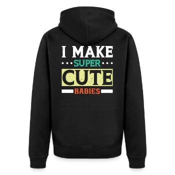 I MAKE SUPER CUTE BABIES - Unisex Premium Organic Zip Hoodie - black - Back - Nico (187cm)