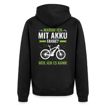 Warum ich mit Akku fahre? Weil ich es kann! - Unisex Premium Bio Zip Hoodie - Schwarz - Hinten - Nico (187cm)