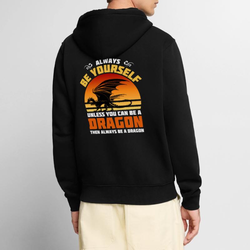 Sei immer du selbst, es sei denn, du kannst ein Drache sein Unisex Premium Bio Zip Hoodie