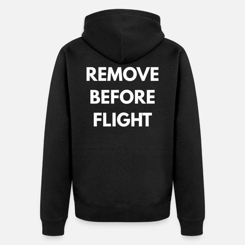 REMOVE BEFORE FLIGHT  - Veste à capuche bio Premium Unisexe - noir