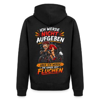 ich werde nicht aufgeben aber ich werde die ganze  - Unisex Premium Bio Zip Hoodie - Schwarz - Hinten - Nico (187cm)
