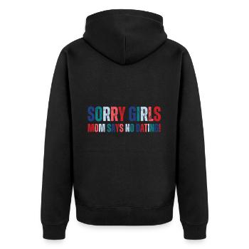 Sorry Girls Mom Sagt KeinDate Babyparty - Unisex Premium Bio Zip Hoodie - Schwarz - Hinten - Nico (187cm)