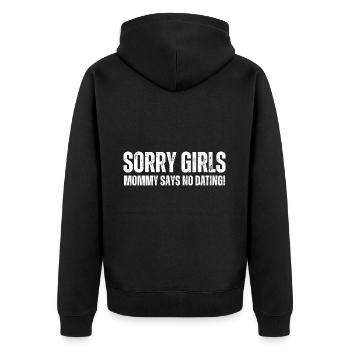 Tut Mir Leid Mädchen Mutti Sagt Kein Dating - Unisex Premium Bio Zip Hoodie - Schwarz - Hinten - Nico (187cm)