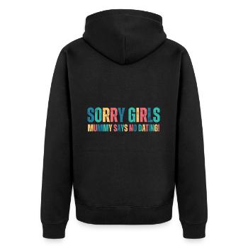 Tut Mir Leid Mädchen Mutti Sagt Kein Dating - Unisex Premium Bio Zip Hoodie - Schwarz - Hinten - Nico (187cm)