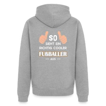 So sieht ein cooler Fußballer aus Fußballspieler - Unisex Premium Bio Zip Hoodie - Grau meliert - Hinten - Nico (187cm)
