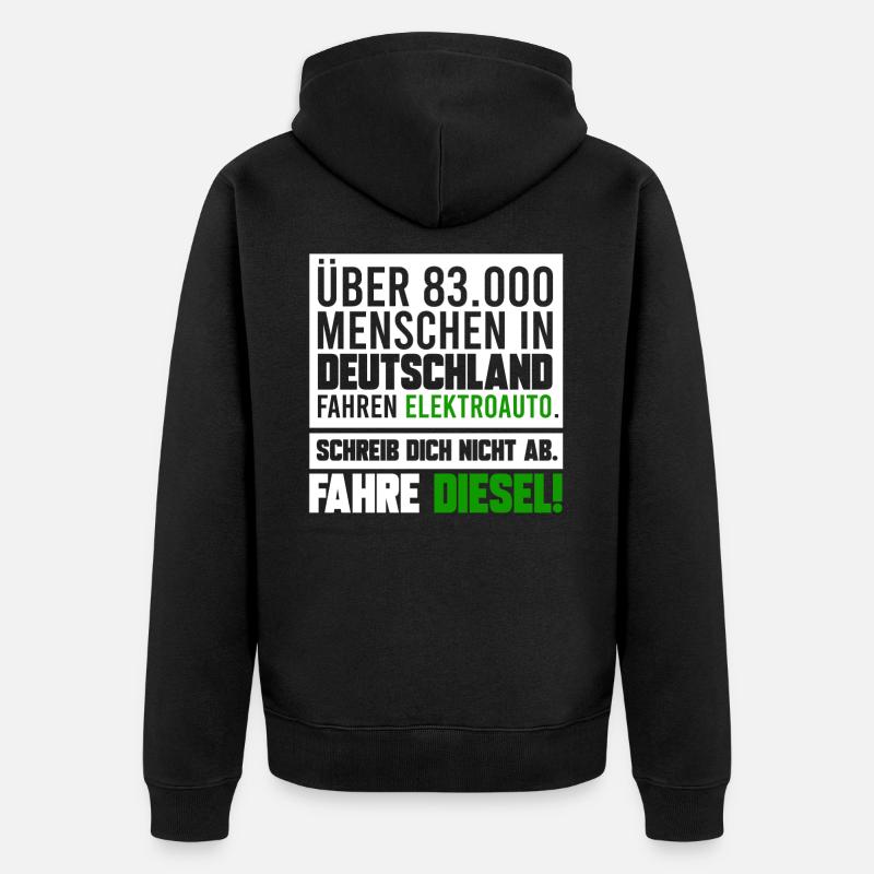 FAHRE DIESEL, GESCHENK - Unisex Premium Bio Zip Hoodie - Schwarz