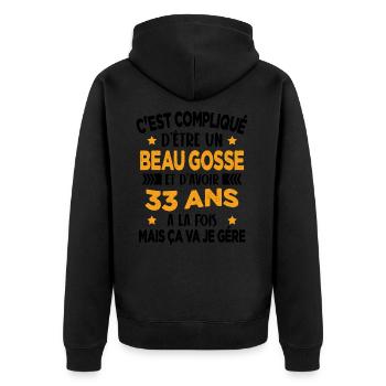 Beau Gosse et D'avoir 33 Ans Cadeau d'anniversaire - Veste à capuche bio Premium Unisexe - noir - Dos - Nico (187cm)