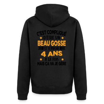 Compliqué d'être un Beau Gosse et D'avoir 4 Ans - Veste à capuche bio Premium Unisexe - noir - Dos - Nico (187cm)