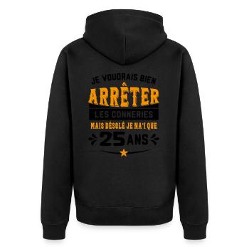 Je Voudrais Bien 25 Ans Humour Cadeau - Veste à capuche bio Premium Unisexe - noir - Dos - Nico (187cm)