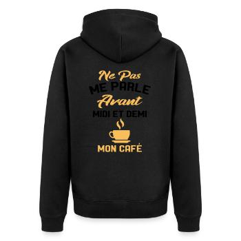 Ne Pas Me Parle Pas Avant Mon Café Humour Cadeau - Veste à capuche bio Premium Unisexe - noir - Dos - Nico (187cm)