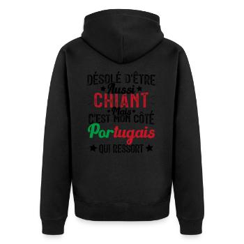 Désolé d'etre Chiant c'est mon côté portugais - Veste à capuche bio Premium Unisexe - noir - Dos - Nico (187cm)