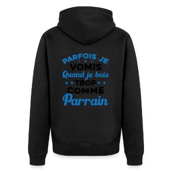 Parfois Je Vomis Quand Je Bois Trop Comme Parrain - Veste à capuche bio Premium Unisexe - noir - Dos - Nico (187cm)