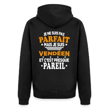 Pas Parfait Je Suis Vendéen Et C'est Pareil - Veste à capuche bio Premium Unisexe - noir - Dos - Nico (187cm)