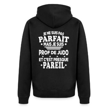 Pas Parfait Je Suis Prof De Judo Cadeau Entraineur - Veste à capuche bio Premium Unisexe - noir - Dos - Nico (187cm)