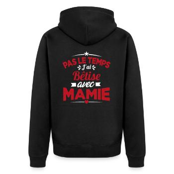 Pas le temps j'ai Bêtise avec Mamie - Veste à capuche bio Premium Unisexe - noir - Dos - Nico (187cm)
