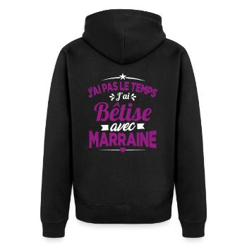 J'ai Pas Le Temps, J'ai Bêtise Avec Marraine - Veste à capuche bio Premium Unisexe - noir - Dos - Nico (187cm)