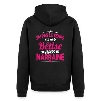 J'ai Pas Le Temps, J'ai Bêtise Avec Marraine - Veste à capuche bio Premium Unisexe - noir - Dos - Nico (187cm)