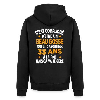 Beau Gosse et D'avoir 33 Ans Cadeau d'anniversaire - Veste à capuche bio Premium Unisexe - noir - Dos - Nico (187cm)