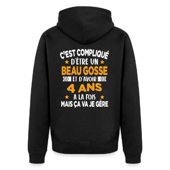 Compliqué d'être un Beau Gosse et D'avoir 4 Ans - Veste à capuche bio Premium Unisexe - noir - Dos - Nico (187cm)