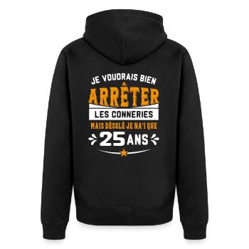 Je Voudrais Bien 25 Ans Humour Cadeau - Veste à capuche bio Premium Unisexe - noir - Dos - Nico (187cm)