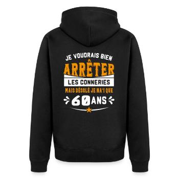 Je Voudrais Bien 60 Ans Humour Cadeau - Veste à capuche bio Premium Unisexe - noir - Dos - Nico (187cm)