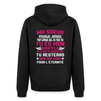 Ma Soeur Es Ma Vie Tu Es Aussi My Meilleure Amie - Veste à capuche bio Premium Unisexe - noir - Dos - Nico (187cm)