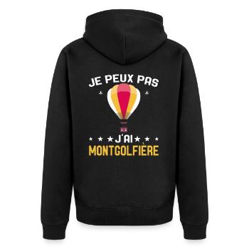 Je peux pas j'ai Montgolfière Humour Montgolfiere - Veste à capuche bio Premium Unisexe - noir - Dos - Nico (187cm)