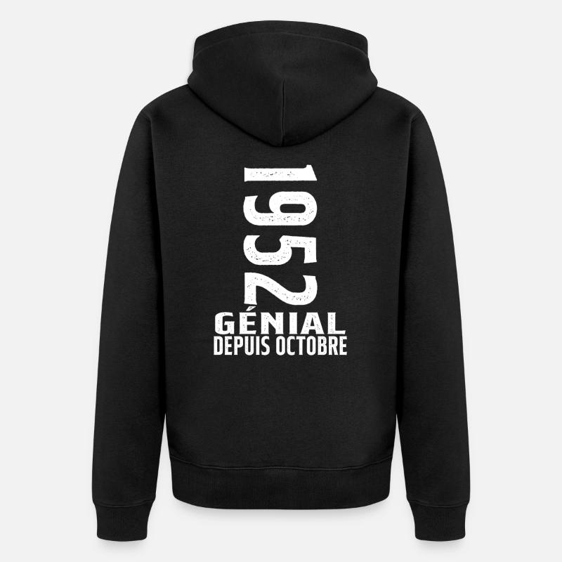 Génial(e) Depuis Octobre 1952 - Veste à capuche bio Premium Unisexe - noir