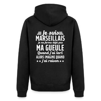 Marseillais je ferme pas ma gueule cadeau humour - Veste à capuche bio Premium Unisexe - noir - Dos - Nico (187cm)