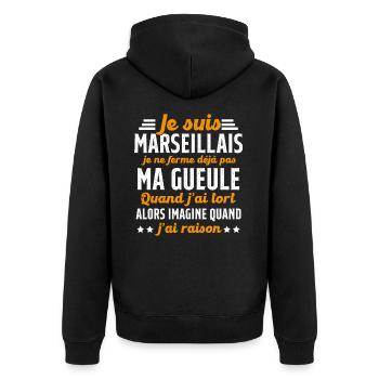 Marseillais je ferme pas ma gueule cadeau humour - Veste à capuche bio Premium Unisexe - noir - Dos - Nico (187cm)