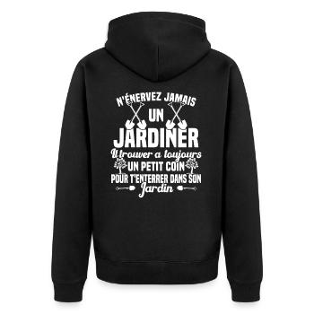 N'Énervez Jamais Un Jardinier Jardin Jardinage - Veste à capuche bio Premium Unisexe - noir - Dos - Nico (187cm)