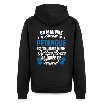 Un mauvais jour de Pétanque est toujours mieux - Veste à capuche bio Premium Unisexe - noir - Dos - Nico (187cm)