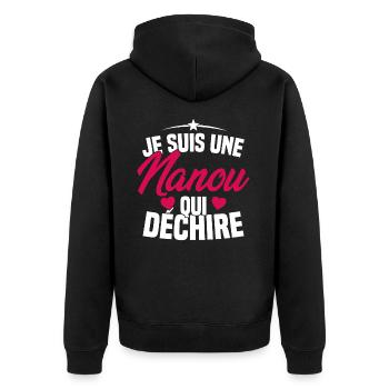 Je suis une Nanou qui Déchire Cadeau Anniversaire - Veste à capuche bio Premium Unisexe - noir - Dos - Nico (187cm)