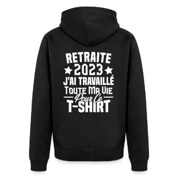 Retraité 2023 j'ai travaillé toute ma vie - Veste à capuche bio Premium Unisexe - noir - Dos - Nico (187cm)